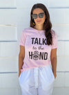 TALK TO THE HAND Pink Relaxed T-Shirt