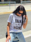 TALK TO THE HAND White Relaxed T-Shirt