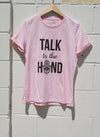 TALK TO THE HAND Pink Relaxed T-Shirt