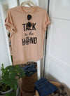 TALK TO THE HAND Sand Dune Relaxed T-Shirt